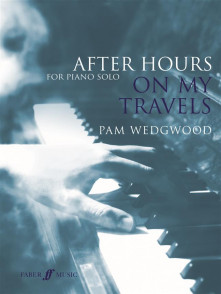 Wedgwood P. After Hours ON MY Travels Piano
