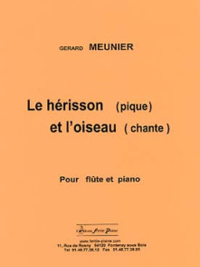 Meunier G. le Herisson (pique) et L'oiseau (chante) Flute