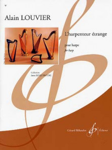 Louvier A. L'harpenteur Etrange Harpe