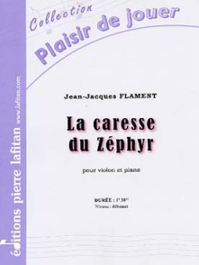 Flament J.j. la Caresse DU Zephyr Violon
