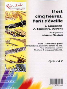 Dutronc J./lanzmann J./segalen A. IL Est Cinq Heures Paris S'eveille Flute