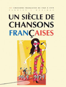 UN Siecle de Chansons Francaises 1969 - 1979