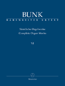 Bunk G. Complete Organ Works Vol VI Orgue