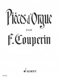 Couperin F. Pieces D 'orgue