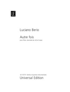 Berio L. Autre Fois Flute, Clarinette et Harpe Score