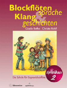 Rothe G./rahlf C. Sprache Klanggeschichten Vol 2 Flute Soprano
