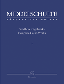 Middelschulte W. L'oeuvre D'orgue Vol 1