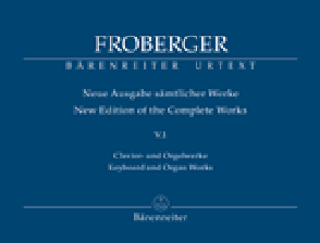 Froberger  J.j. New Edition OF The Complete Works Vol V.1 Piano /orgue