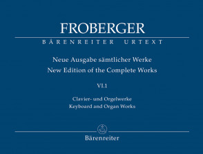 Froberger  J.j. New Edition OF The Complete Works Vol V.6.1 Piano /orgue