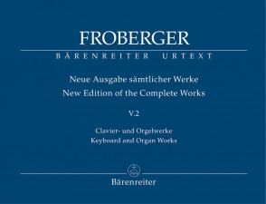 Froberger  J.j. New Edition OF The Complete Works Vol V.5.2 Piano /orgue