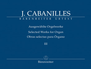 Cabanilles J. Selected Works Vol 3 Orgue