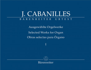 Cabanilles J. Selected Works Vol 1 Orgue