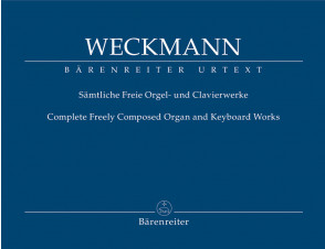 Weckmann M. Complete Freely Composed Organ And Keyboard Works