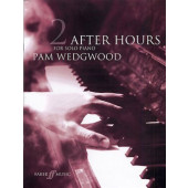 Wedgwood P. After Hours Vol 2 Piano