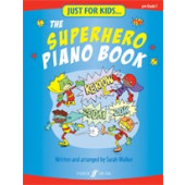 Just For Kids ...the Superhero Piano Book