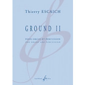 Escaich T. Ground II Orgue Percussion