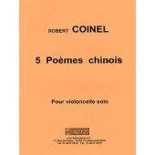 Coinel R. 5 Poemes Chinois Violoncelle Seul
