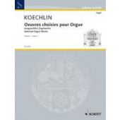 Koechlin C. Oeuvres Choisies Vol 1 Orgue