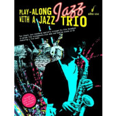 PLAY-ALONG Jazz With A Jazz Trio Saxo Alto