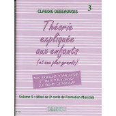 Debeauvois C. la Theorie Expliquee Aux Enfants Vol 3