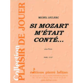 Leclerc M. SI Mozart M'etait Conte... Piano