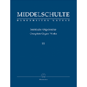 Middelschulte W. L'oeuvre D'orgue Vol 3