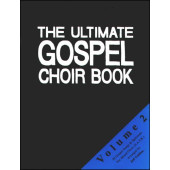 Ultimate Gospel Choir Book Vol 2 Choeur