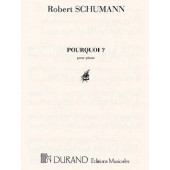 Schumann R. Pourquoi? Piano