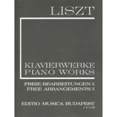 Liszt F. Transcriptions et Arrangements Vol 10 Piano