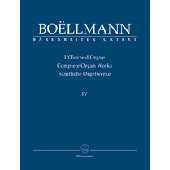 Boellmann L. Complete Organ Works Vol 4 Orgue