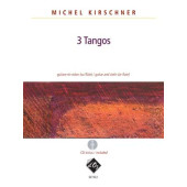 Kirschner M. 3 Tangos Guitare et Violon