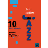 Les Cahiers DU Jazz Vol 10 le Jazz Aujourd'hui