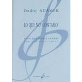 Adamek O. LO Que No' Contamo' Quatuor A Cordes