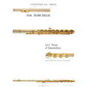 Marchelie E. Les Yeux D'amandine Flute OU Violon et Guitare