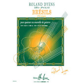 Dyens R. Bresils Quatuor de Guitares