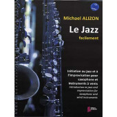 Alizon M. le Jazz Facilement Avec CD Pour Saxophone et Instruments A Vents