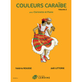 Rousse V./littorie J. Couleurs Caraibe Vol 2 Clarinette et Piano