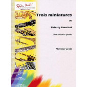 Bouchet T. Trois Miniatures Flute
