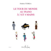 Tudela F. le Tour DU Monde AU Piano A 3 et 4 Mains