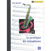 Barret E. la Pratique DU Saxophone Vol 1