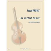 Proust P. UN Accent Grave Contrebasse