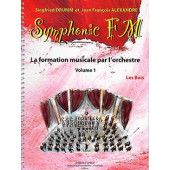 Drumm S./alexander J.f. Symphonic FM Vol 1 Les Bois