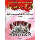 Drumm S./alexander J.f. Symphonic FM Vol 1 Les Cordes