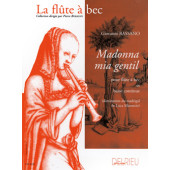 Bassano G. Madonna Mia Gentil Flute A Bec