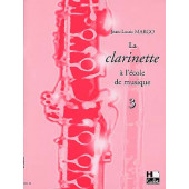 Margo J.l. la Clarinette A L'ecole de Musique Vol 3