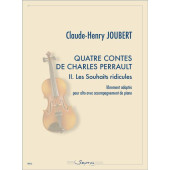 Joubert C.h. Quatre Contes de Charles Perrault: Les Souhaits Ridicules Alto