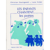 Gouinguene C./huber I. Les Enfants Chantent ... Les Poetes Chant