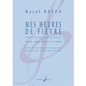 Beffa K. Mes Heures de Fievre Chant, Alto et Piano