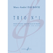 Dalbavie M.a. Trio N°1 Violon, Violoncelle et Piano