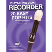 Playalong 20/20 Recorder 20 Easy Pop Hits Flute A Bec
